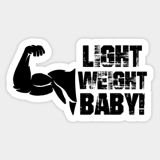 Light weight baby! #3 Sticker